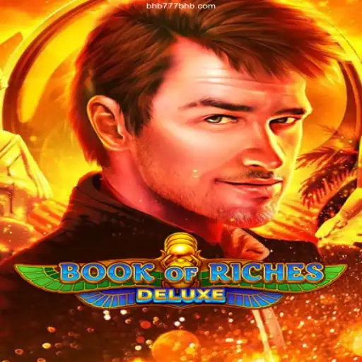 Exploring BookofRichesDeluxe: A Journey into a World of Hidden Treasures